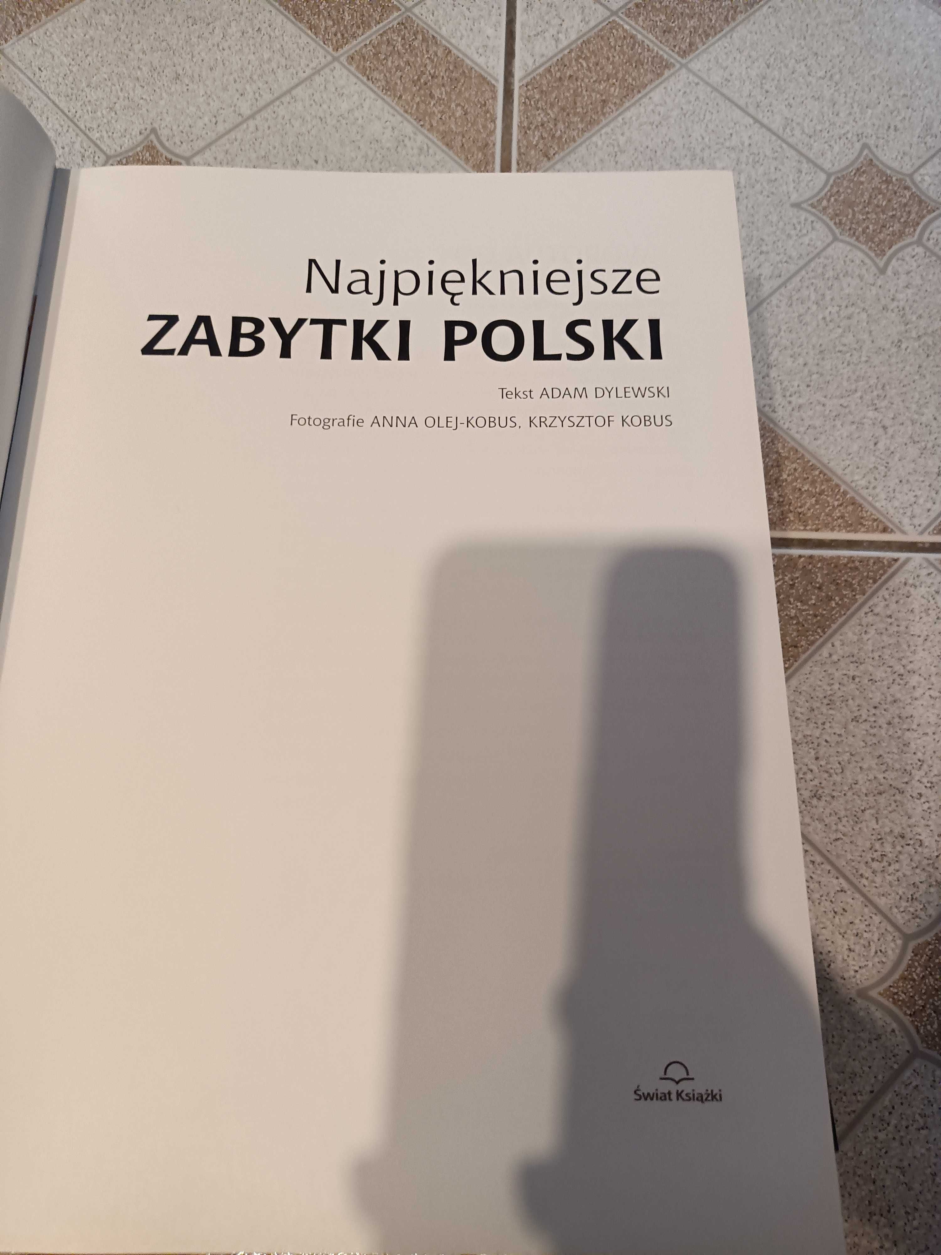 Adam Dylewski " Najpiękniejsze zabytki Polski".