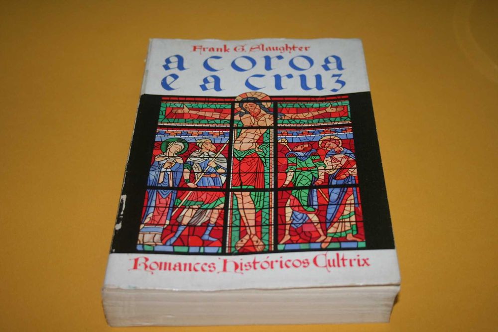 [] A Coroa e a Cruz, Frank G. Slaughter