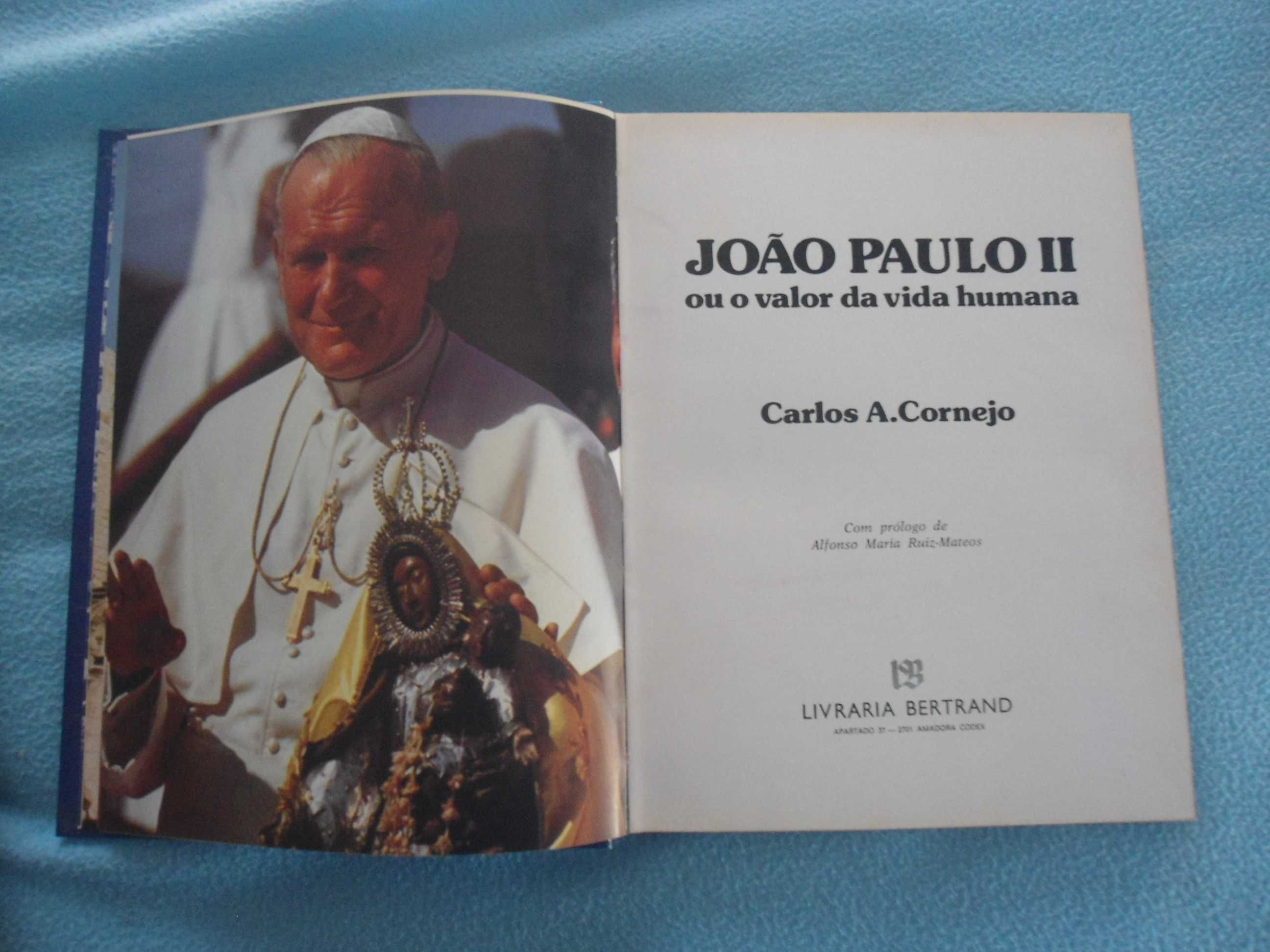 João Paulo II ou o valor da vida humana de Carlos A. Cornejo