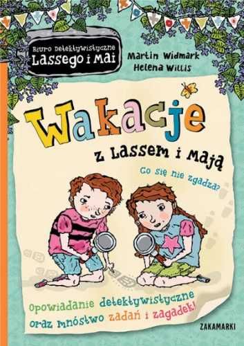 Wakacje z Lassem i Mają. Co się nie zgadza? - Widmark Martin