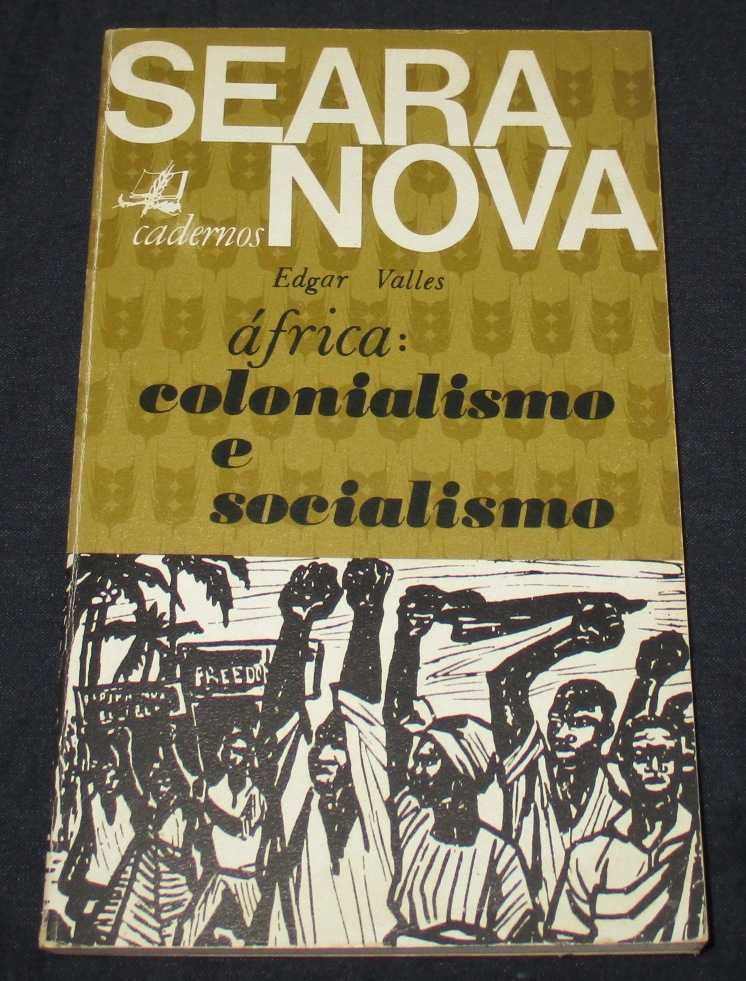 Livro África Colonialismo e Socialismo Seara Nova