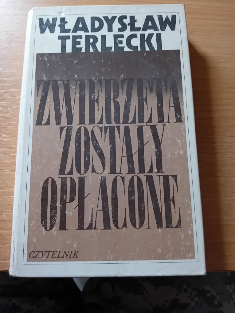 "Zwierzęta zostały opłacone" Władysław Terlecki