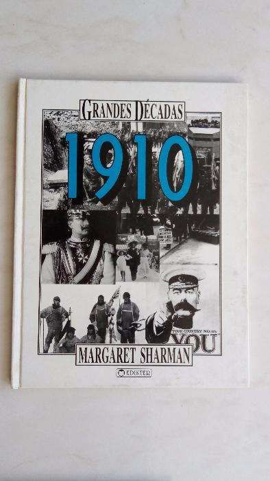 Grandes décadas-1910 e As grandes civilizações