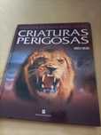 Livro " Criaturas Perigosas"
