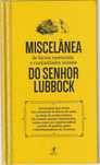 Miscelânea de factos essenciais e curiosidades inúteis do Sr. Lubbock
