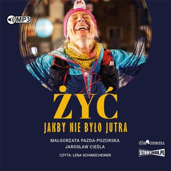 Żyć jakby nie było jutra audiobook Storybox Małgorzata Pazda-