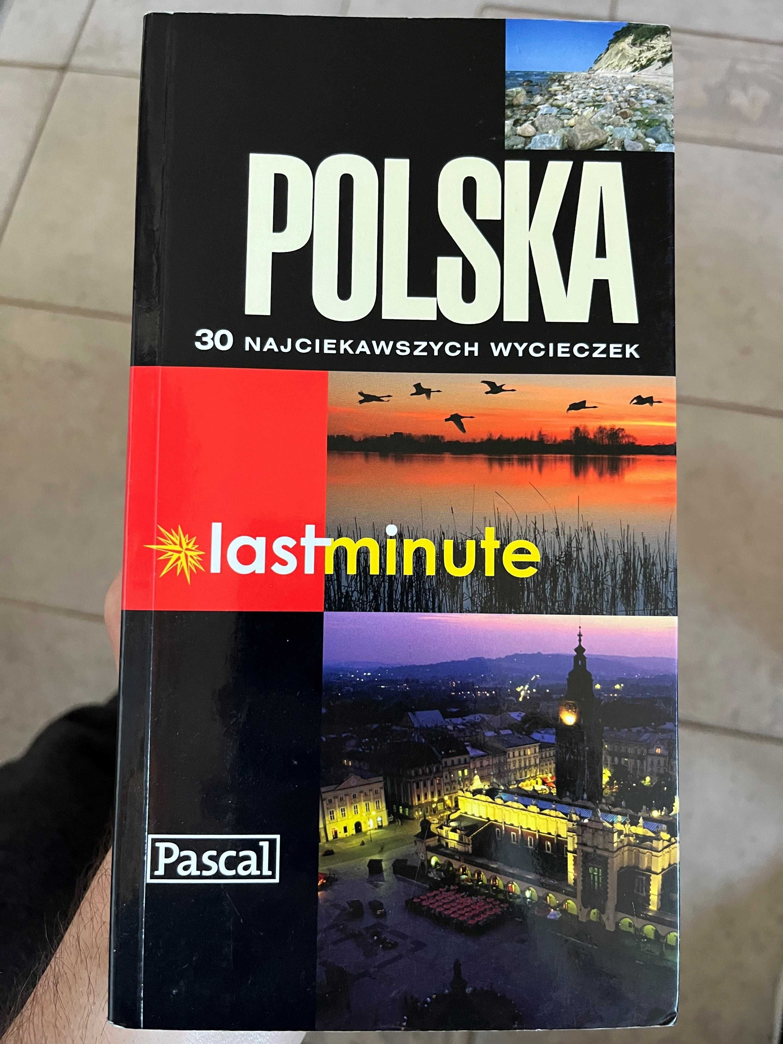 Przewodnik "Polska 30 najciekawszych wycieczek. Lastminute" Pascal