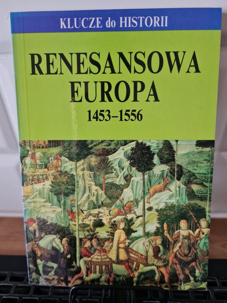 Renesansową Europa 1453/1556 Klucze do historii