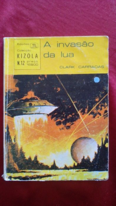 A Invasão da Lua, de Clark Carradas