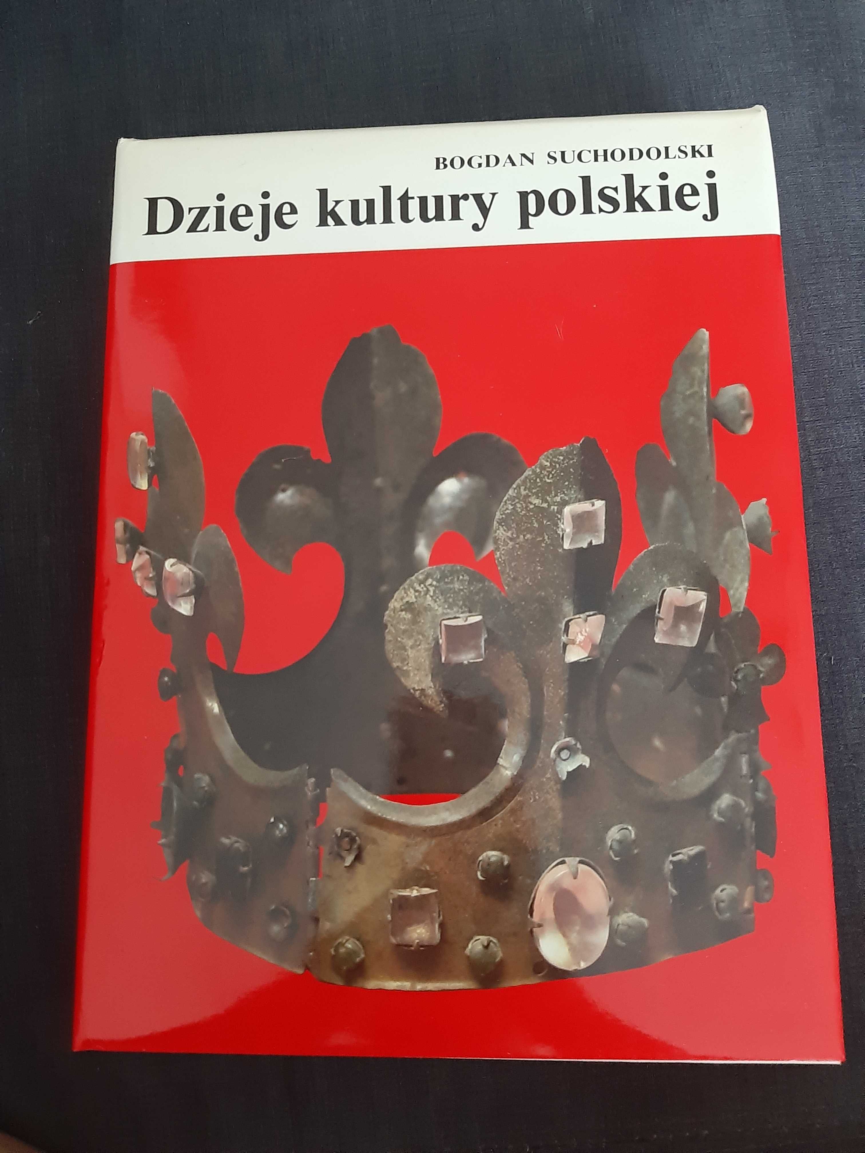 B. Suchodolski " Dzieje kultury polskiej "