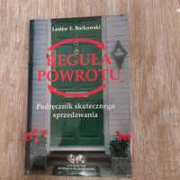 Reguła powrotu Podręcznik skutecznego sprzedawania Lesław E. Boćkowski