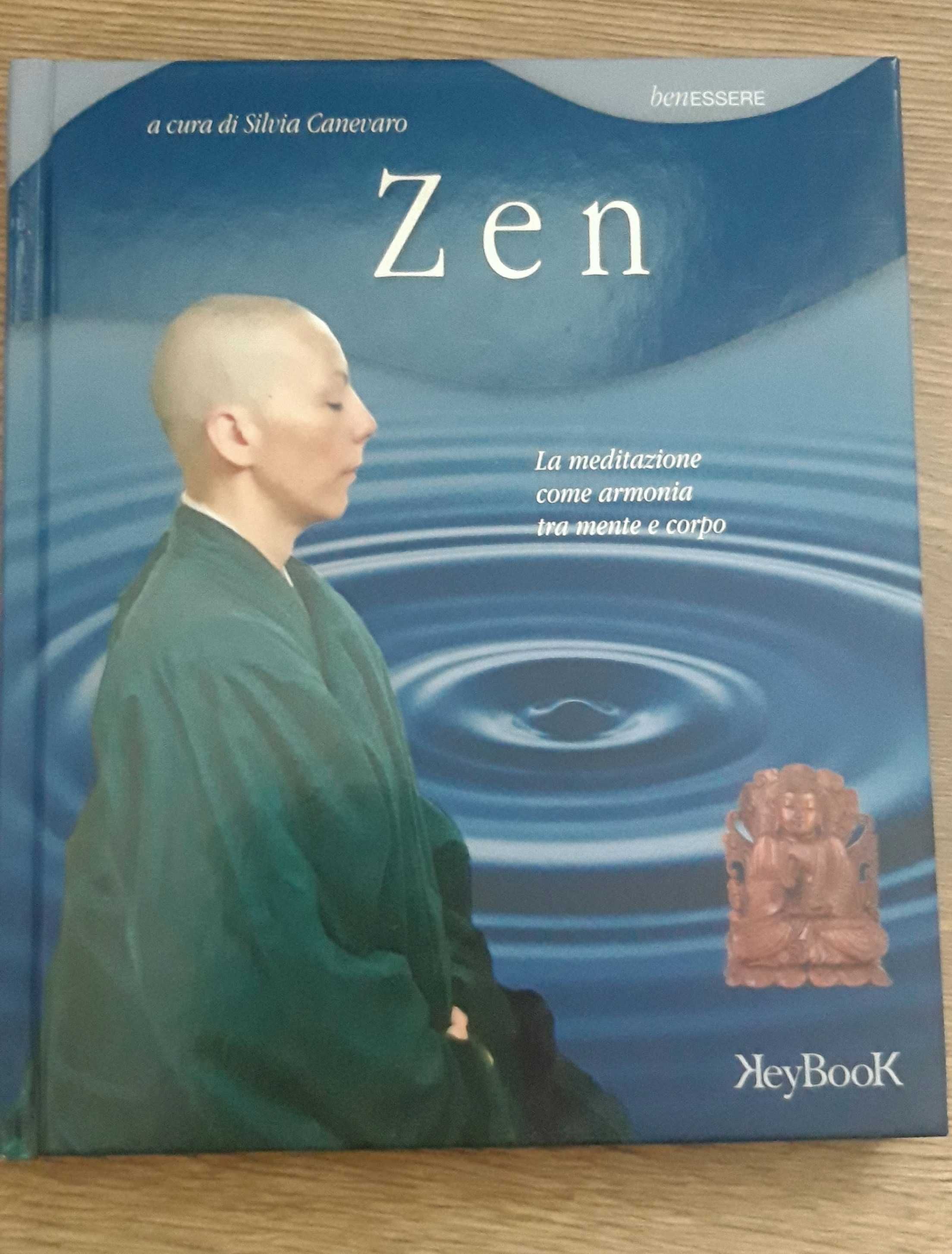 ,,Zen La meditazione come armonia tra mente e corpo,, Silvia Canevaro