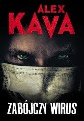 Książka "zabójczy wirus" Alex Kava