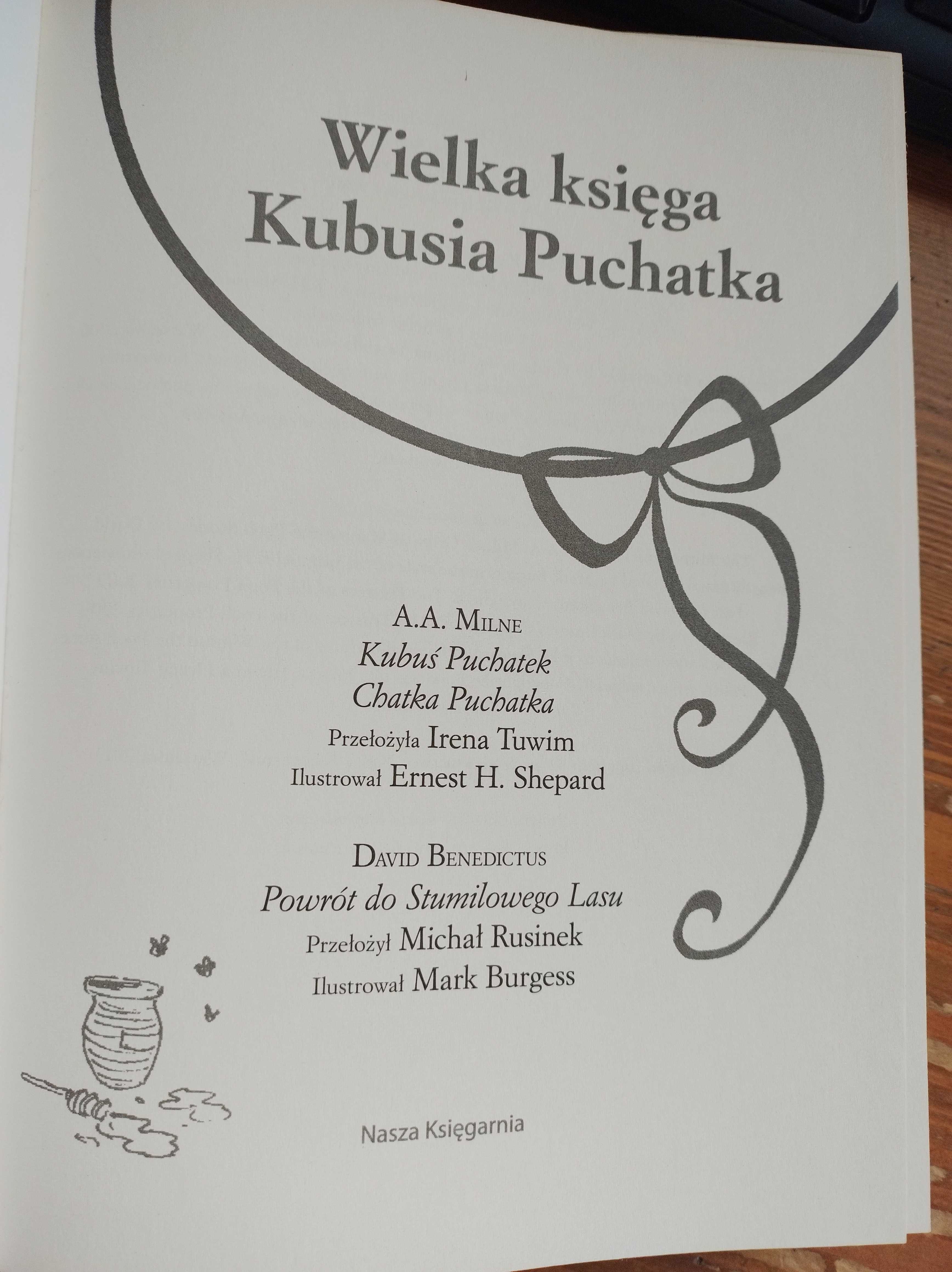 Wielka księga Kubusia Puchatka  A.A.Milne - Nasza Księgarnia, 2006 rok