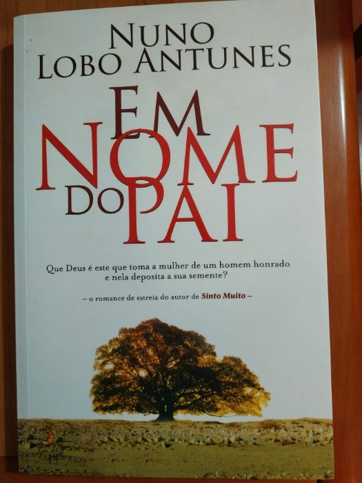 Vendo Em Nome do Pai - Nuno Lobo Antunes