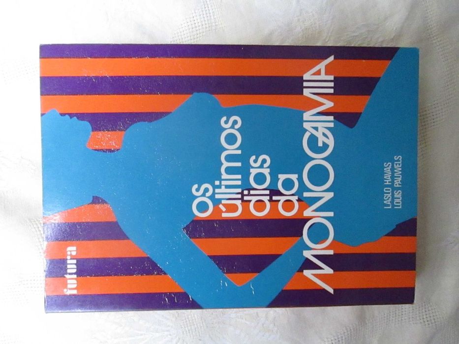 Os Últimos Dias da Monogamia, de Laslo Havas e Louis Pawels