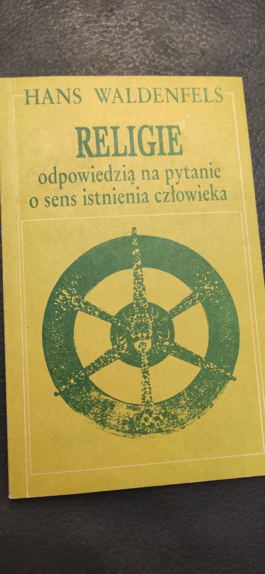 "Religie odpowiedzią na pytanie o sens istnienia człowieka" Waldenfels