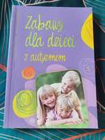 Zabawy dla dzieci z autyzmem Magdalena Sabik