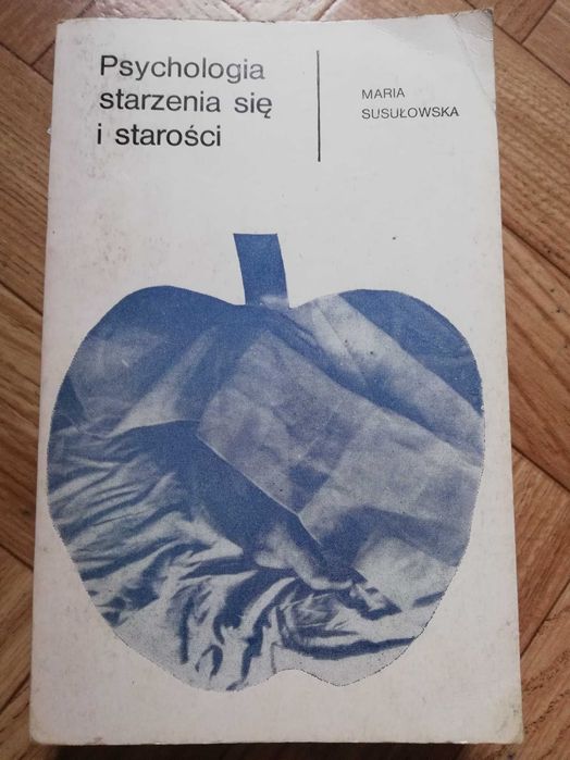 ,,Psychologia starzenia sie i starosci"