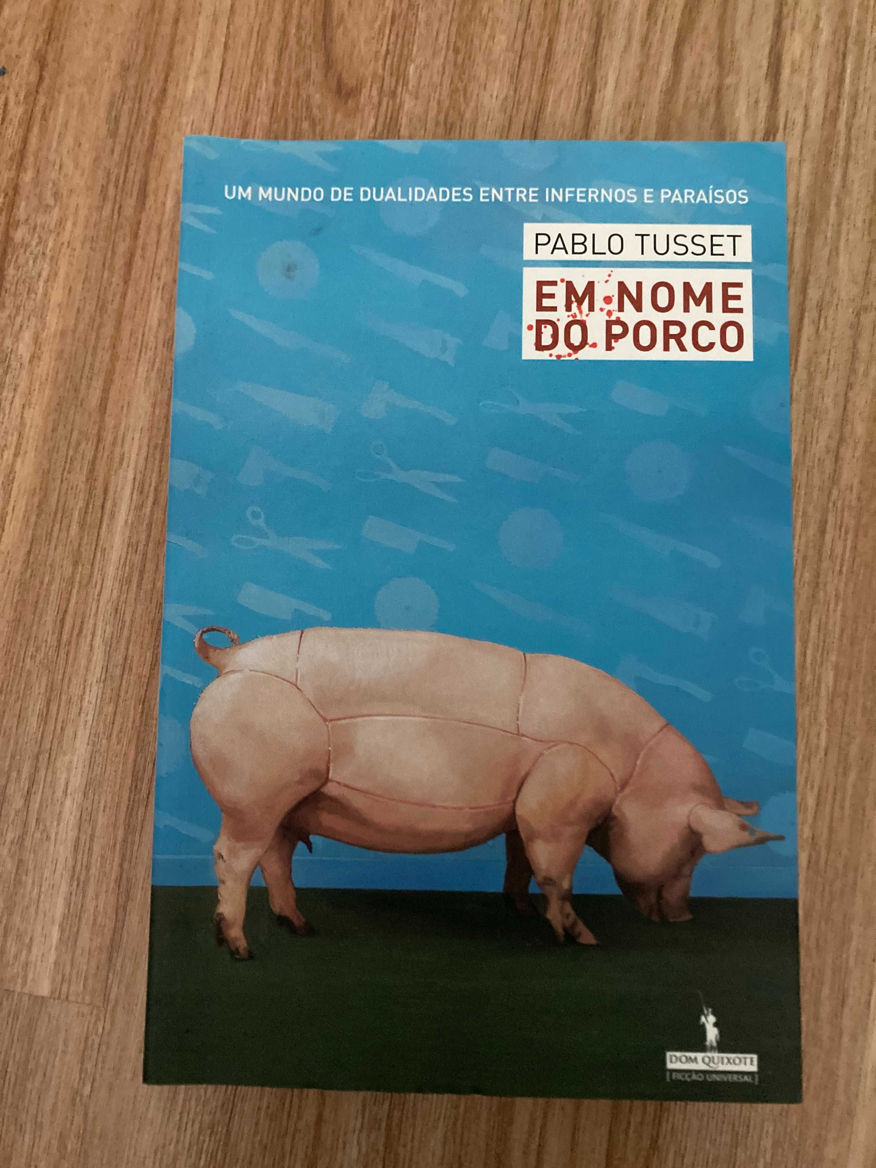 Em nome do porco - Pablo Tusset