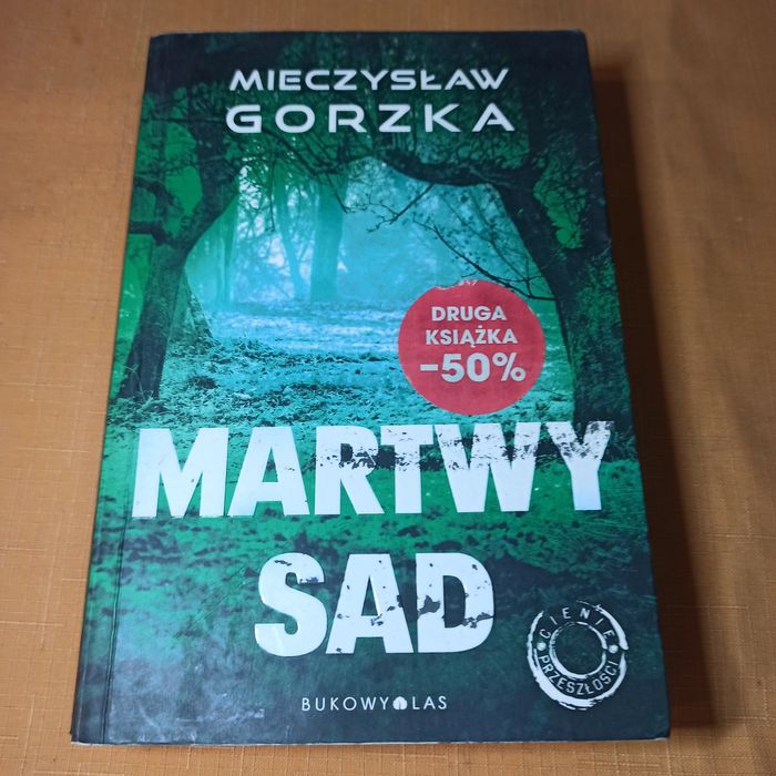 Martwy Sad Mieczysław Gorzka
