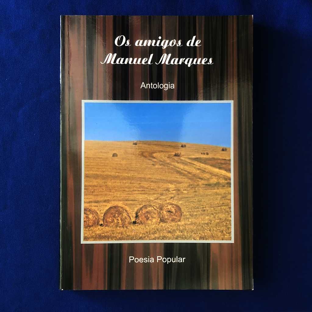 Manuel Marques OS AMIGOS DE MANUEL MARQUES Poesia Popular