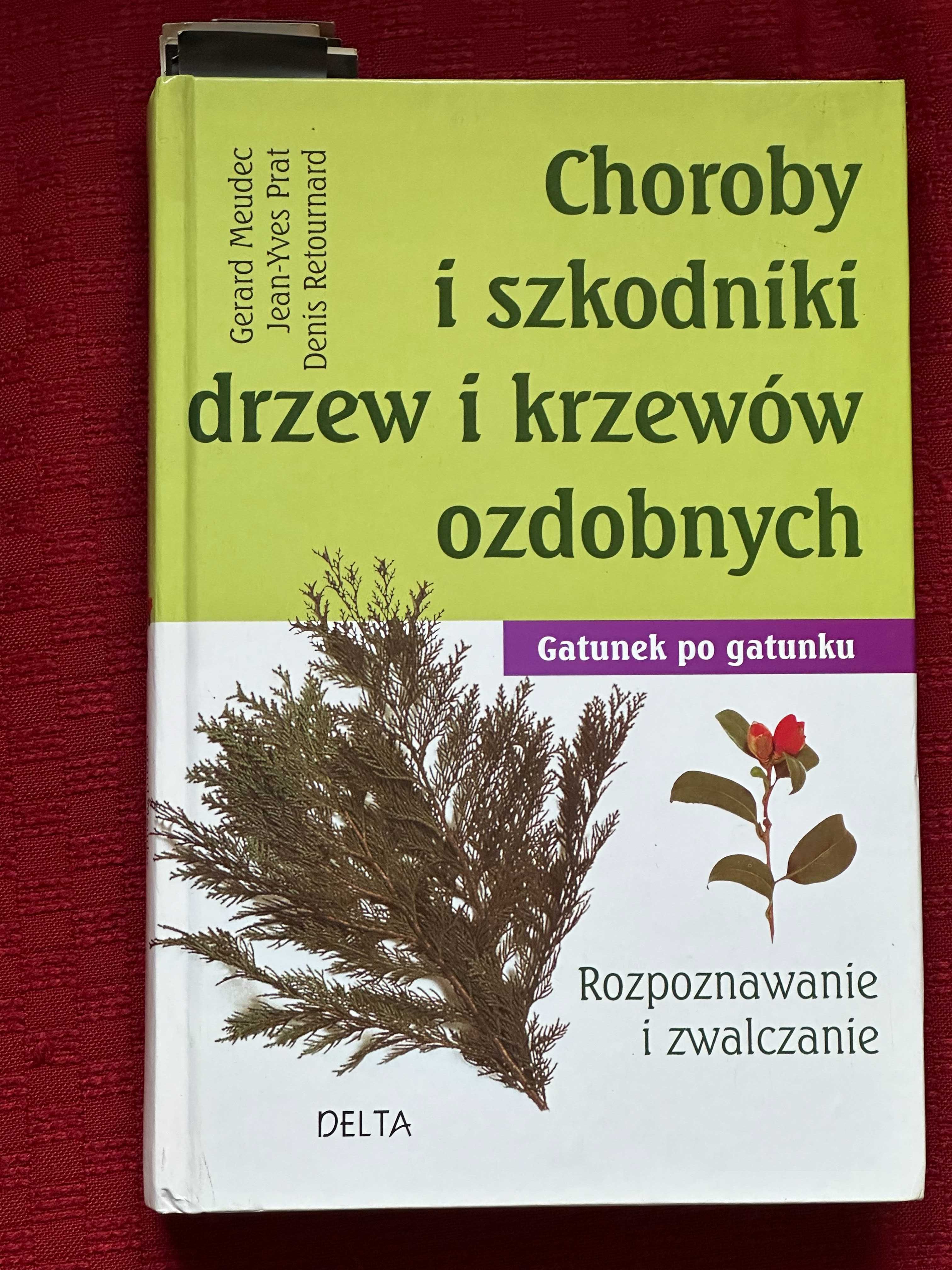 Choroby i szkodniki drzew i krzewów ozdobnych . Gatunek po gatunku