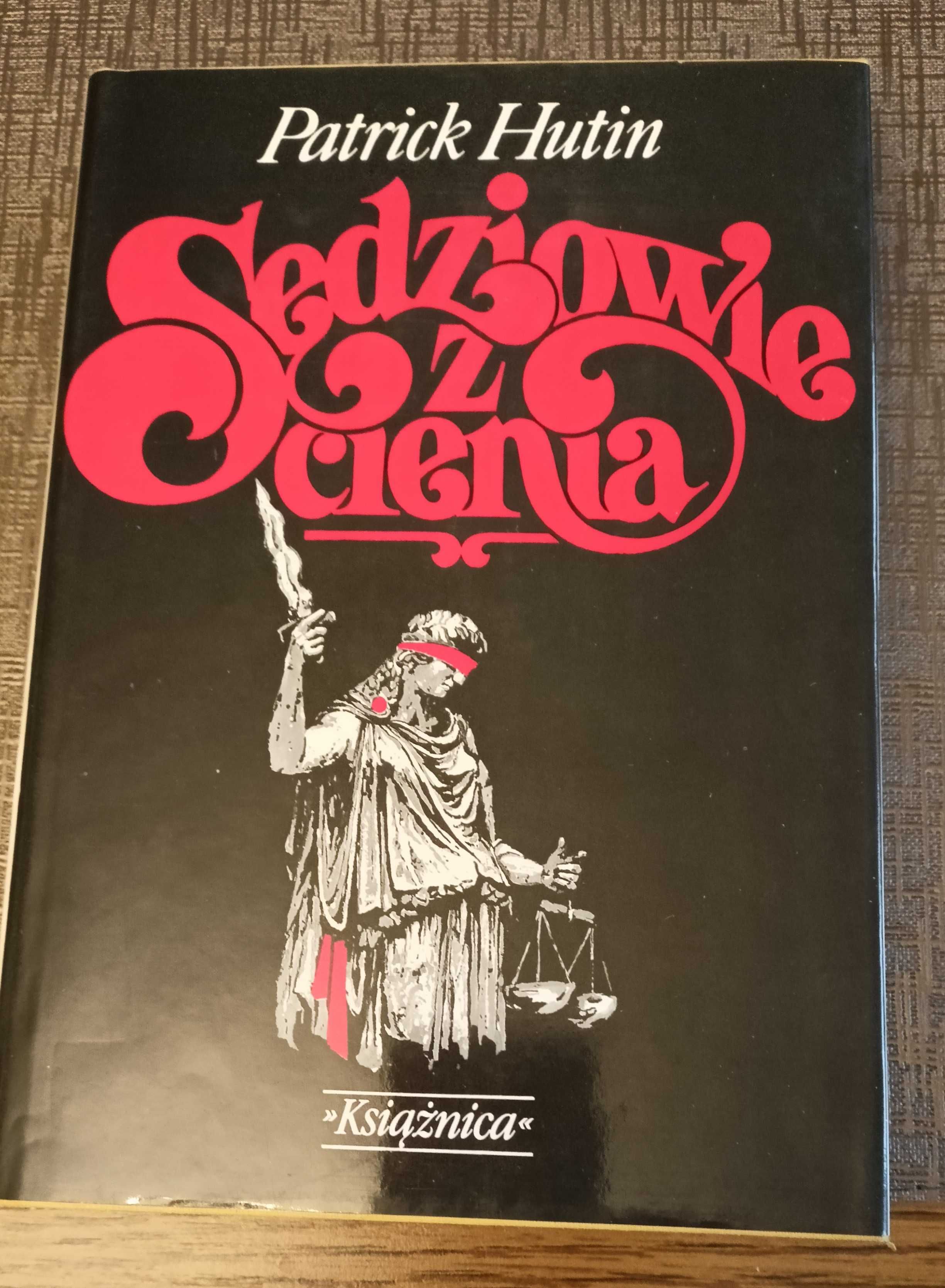 "Sędziowie z cienia" Patrick Hutin + "Rudy lis" Anthony Hyde