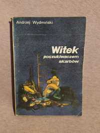 Witek poszukiwaczem skarbów - Andrzej Wydmiński