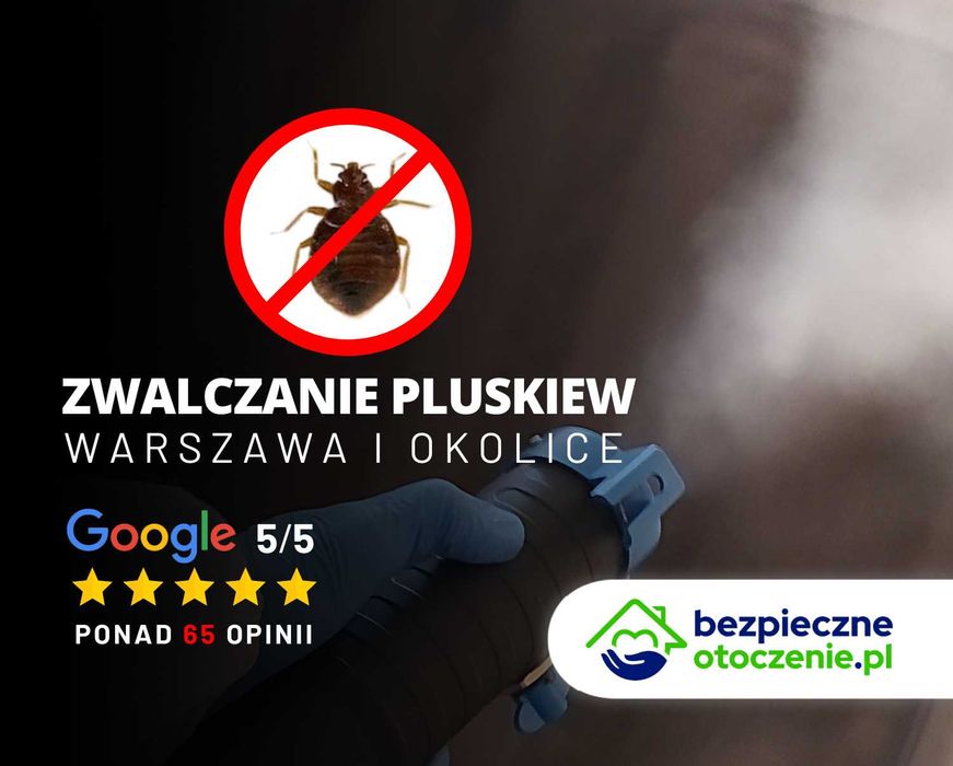 Usuwanie Pluskiew, Odpluskwianie, Dezynsekcja Warszawa