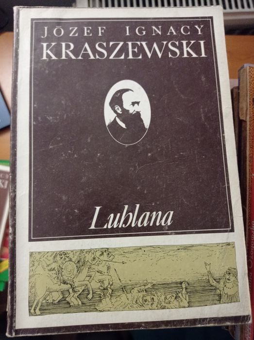 Józef Ignacy Kraszewski - Lublana