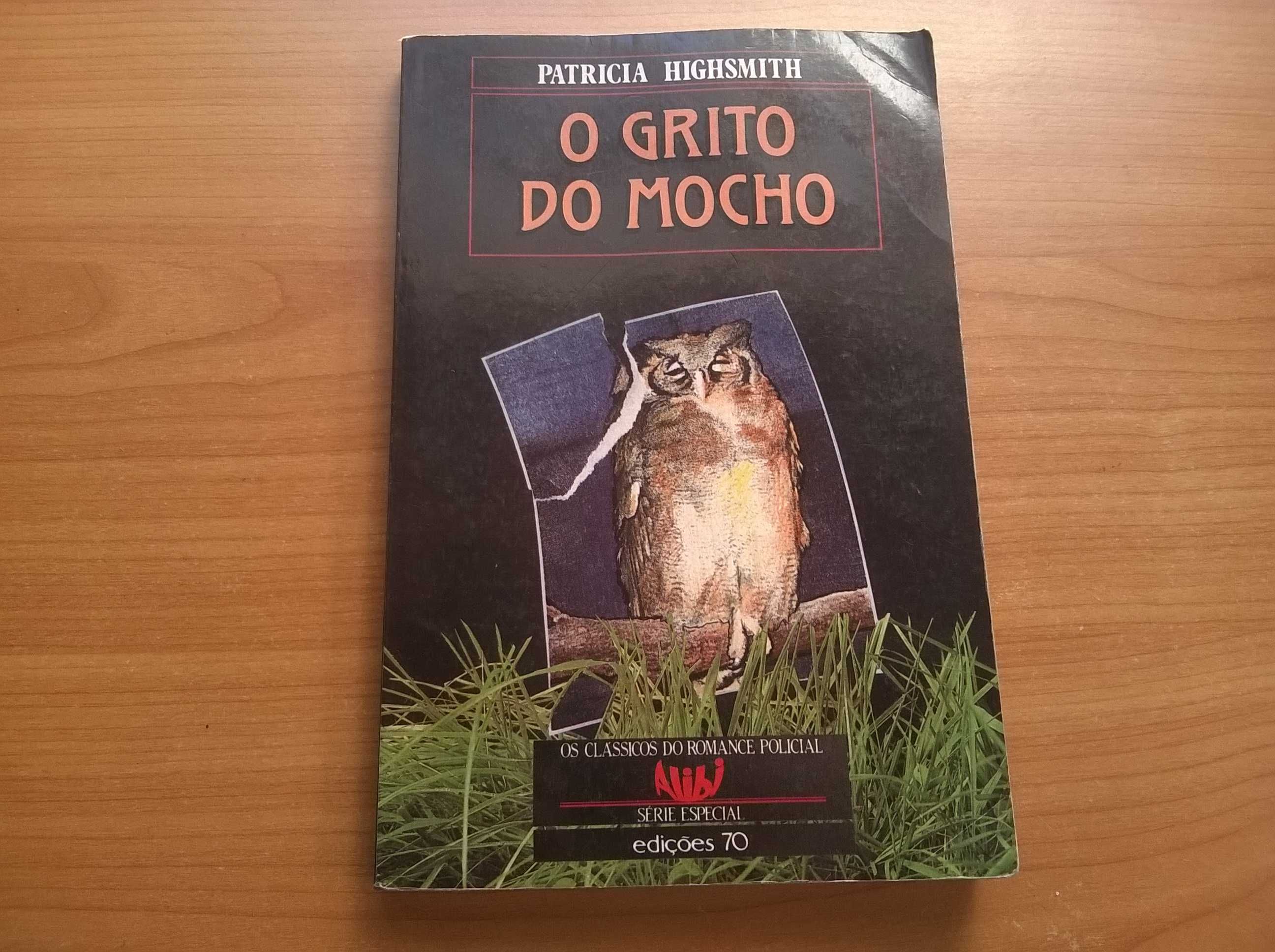 O Grito do Mocho - Patricia Highsmith