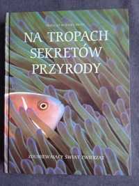 Na tropach sekretów przyrody Przegląd Reader's Digest