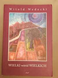 Wielki wśród wielkich. Witold Wedecki.