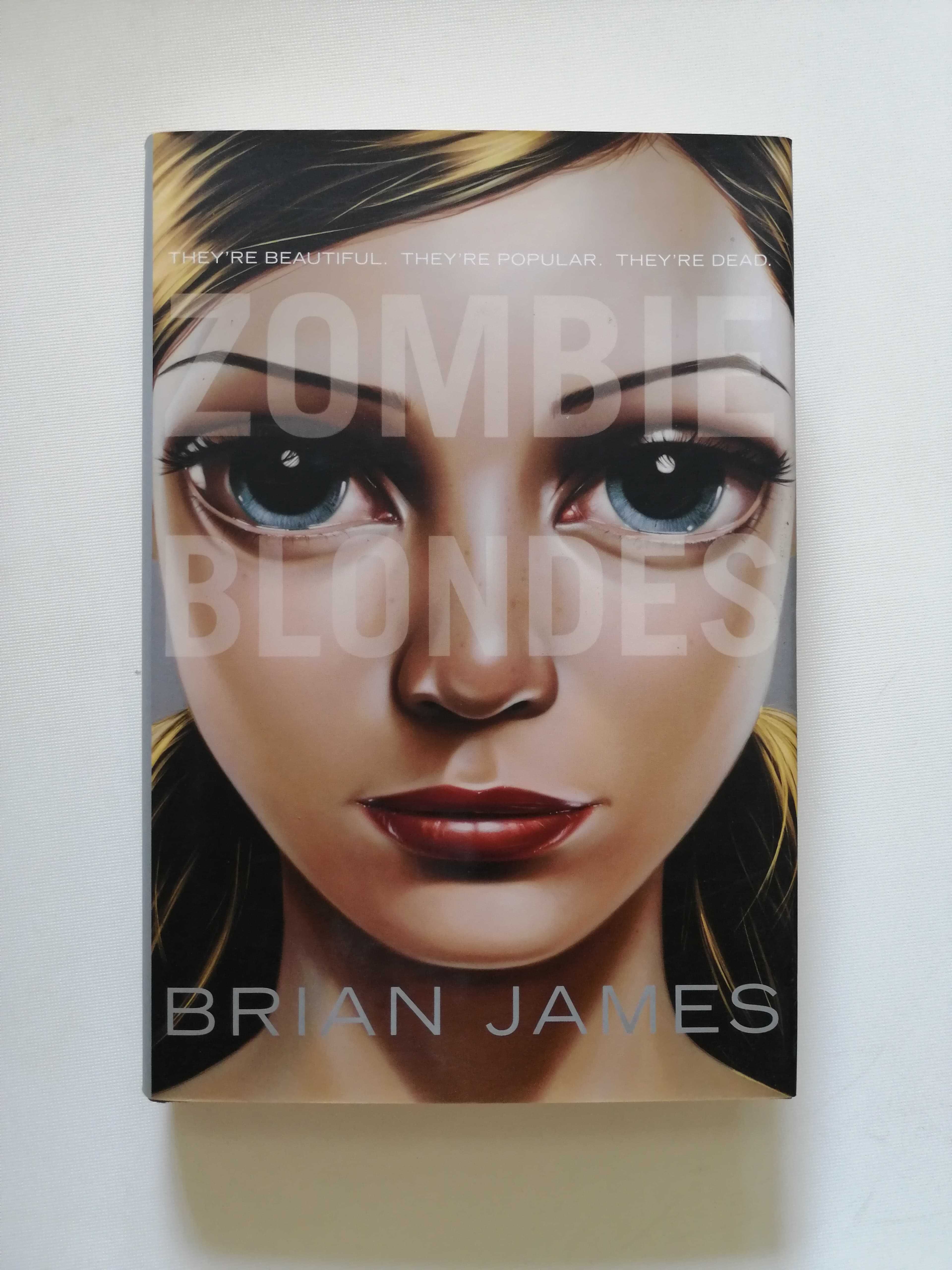 "Zombie Blondes" Brian James