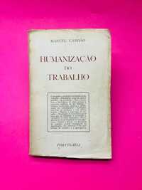 Humanização do Trabalho - Manuel Canhão