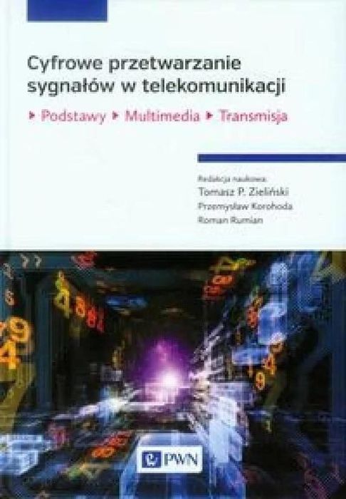 Cyfrowe przetwarzanie sygnałów w telekomunikacji Wydawnictwo Naukowe