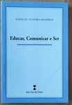 Educar, Comunicar e Ser - Emanuel Oliveira Medeiros