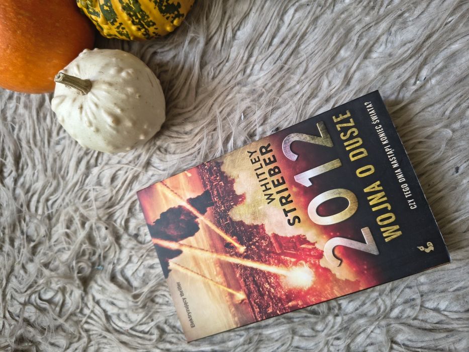 Whitley Strieber – 2012: Wojna o dusze thriller science fiction