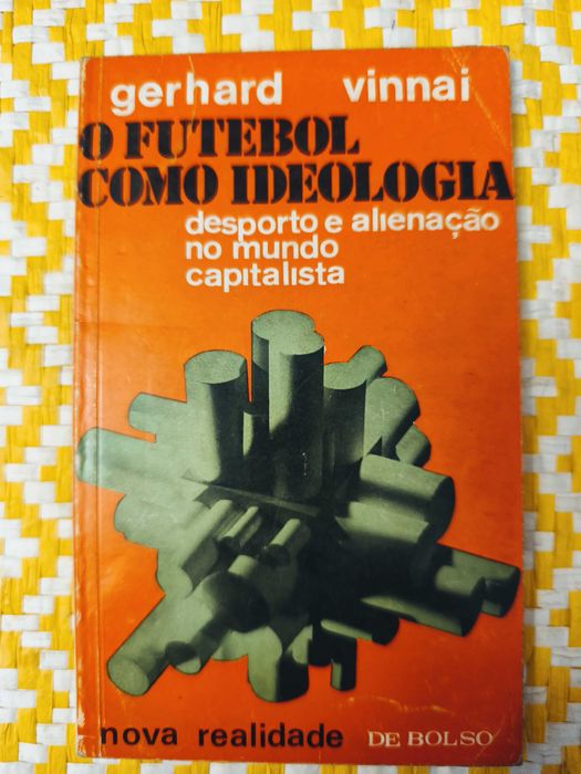 O Futebol Como Ideologia
Gerhard Vinnai