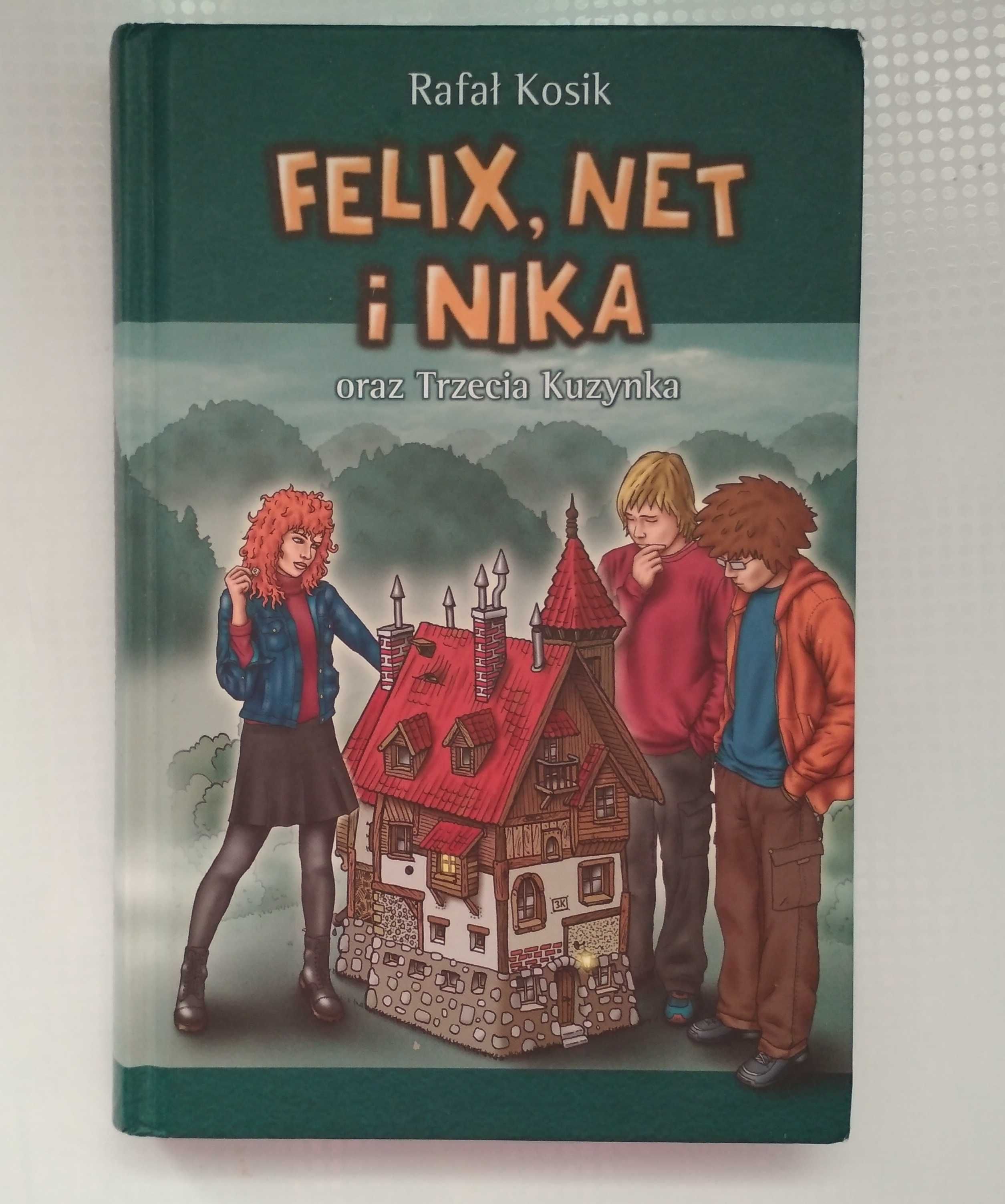 Felix Net i Nika oraz trzecia kuzynka Rafał Kosik