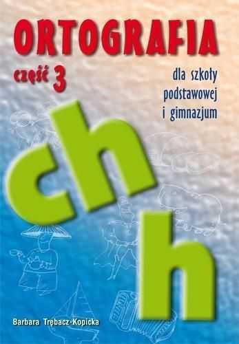 Ortografia dla SP  cz.1 u,ó cz.2 rz,ż cz.3 ch,h 3 kśiążki