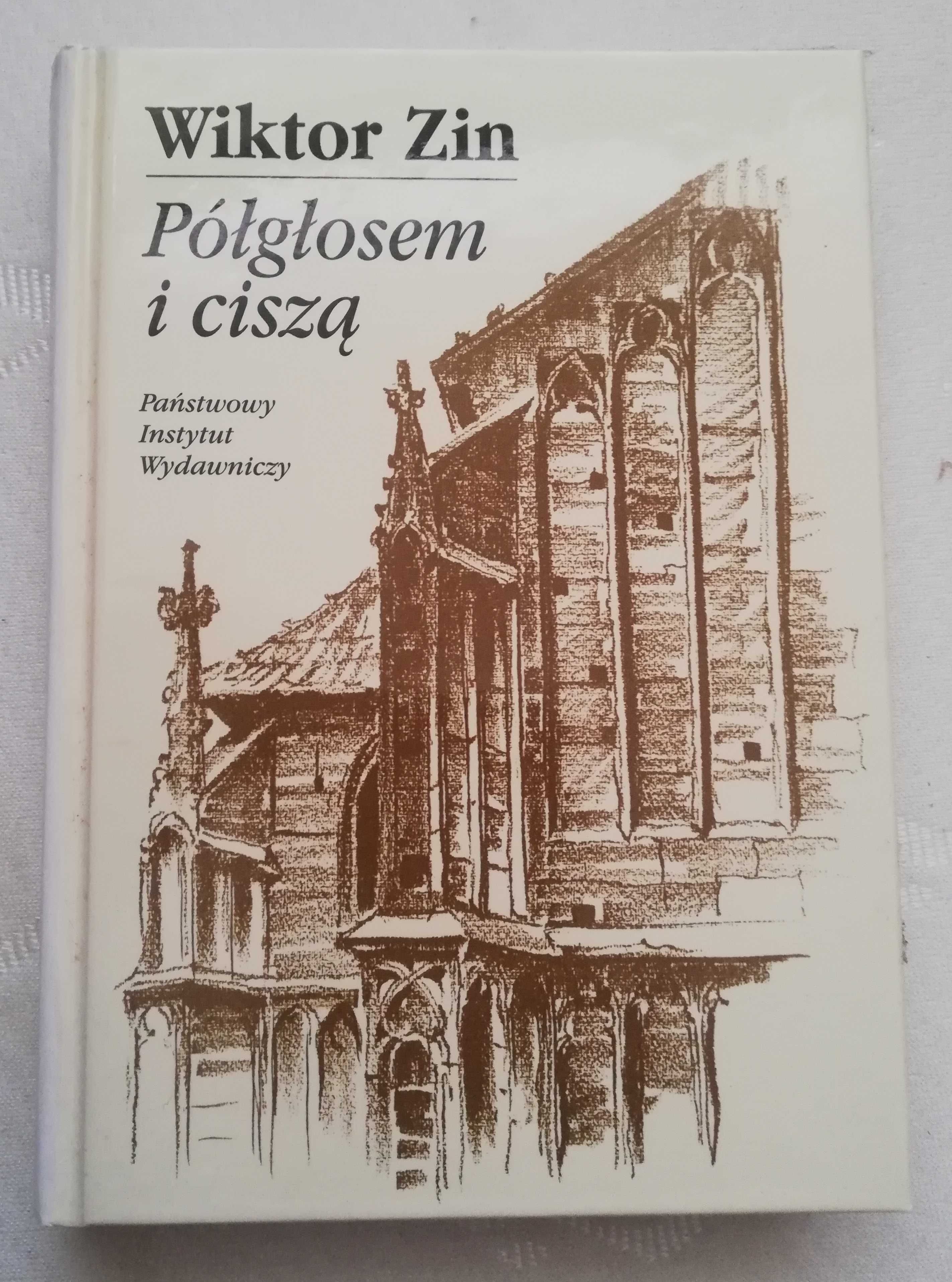 Półgłosem i ciszą Wiktor Zin