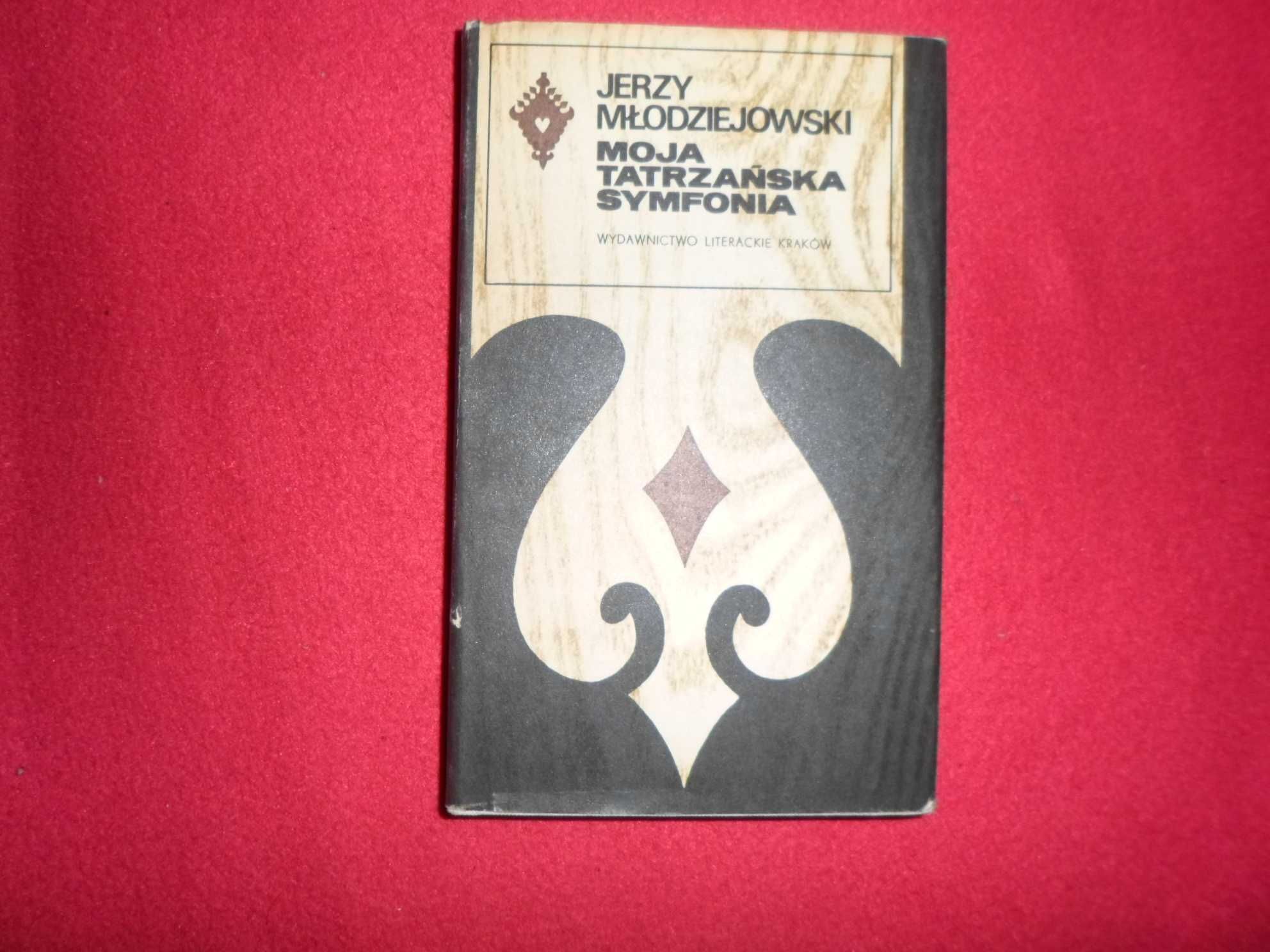 Jerzy Młodziejowski - Moja tatrzańska Symfonia  [Seria Tatrzańska]
