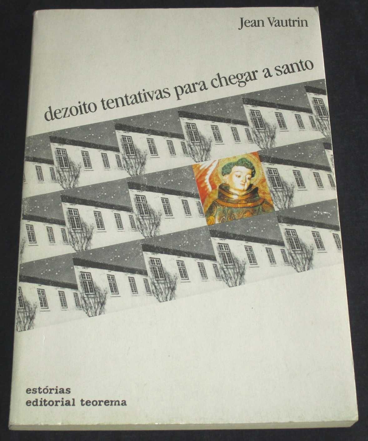 Livro Dezoito Tentativas para chegar a Santo Jean Vautrin