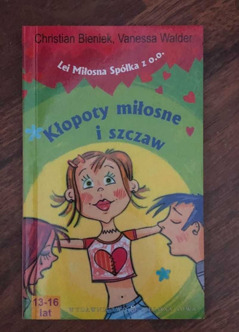 Kłopoty miłosne i szczaw. Książka dla nastolatek.