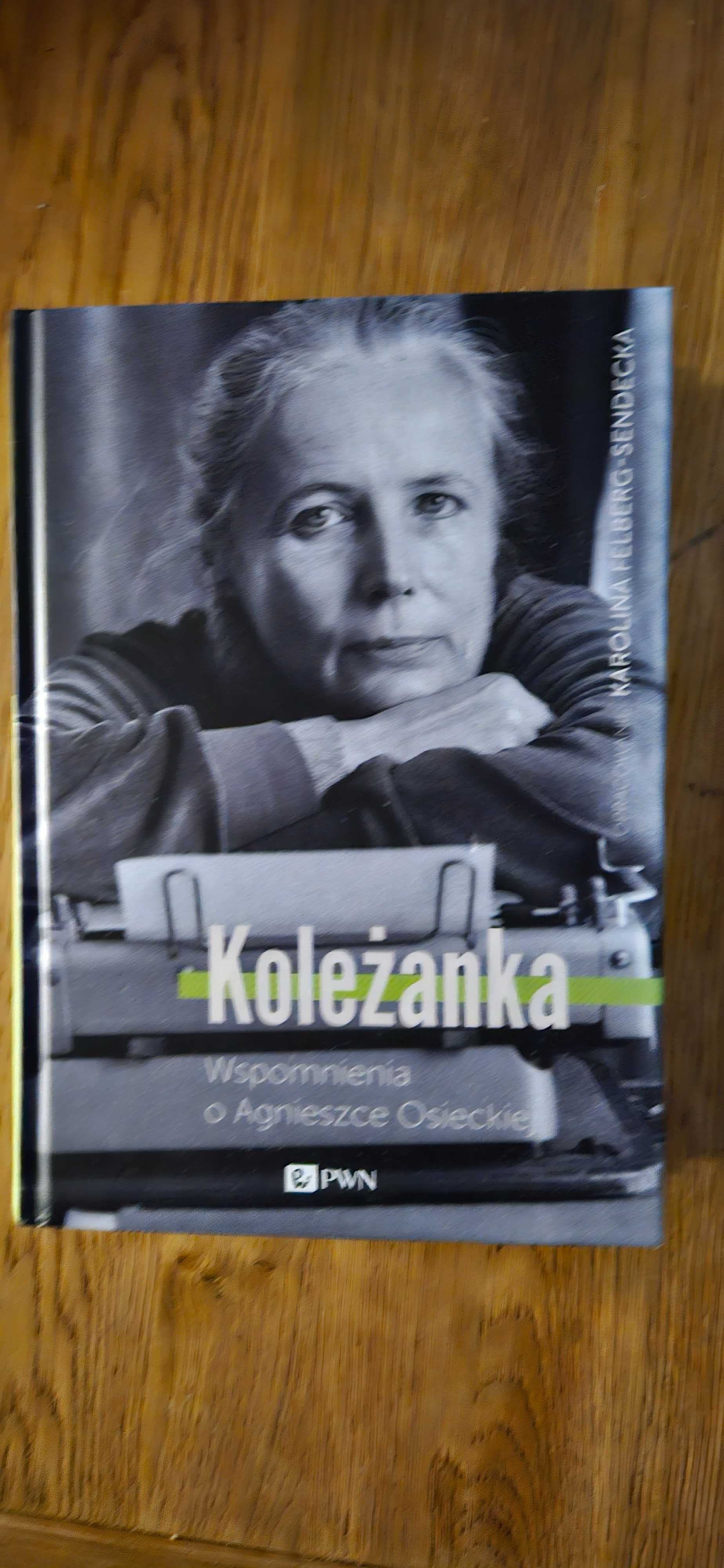 Koleżanka Wspomnienia o Agnieszcze Osieckiej