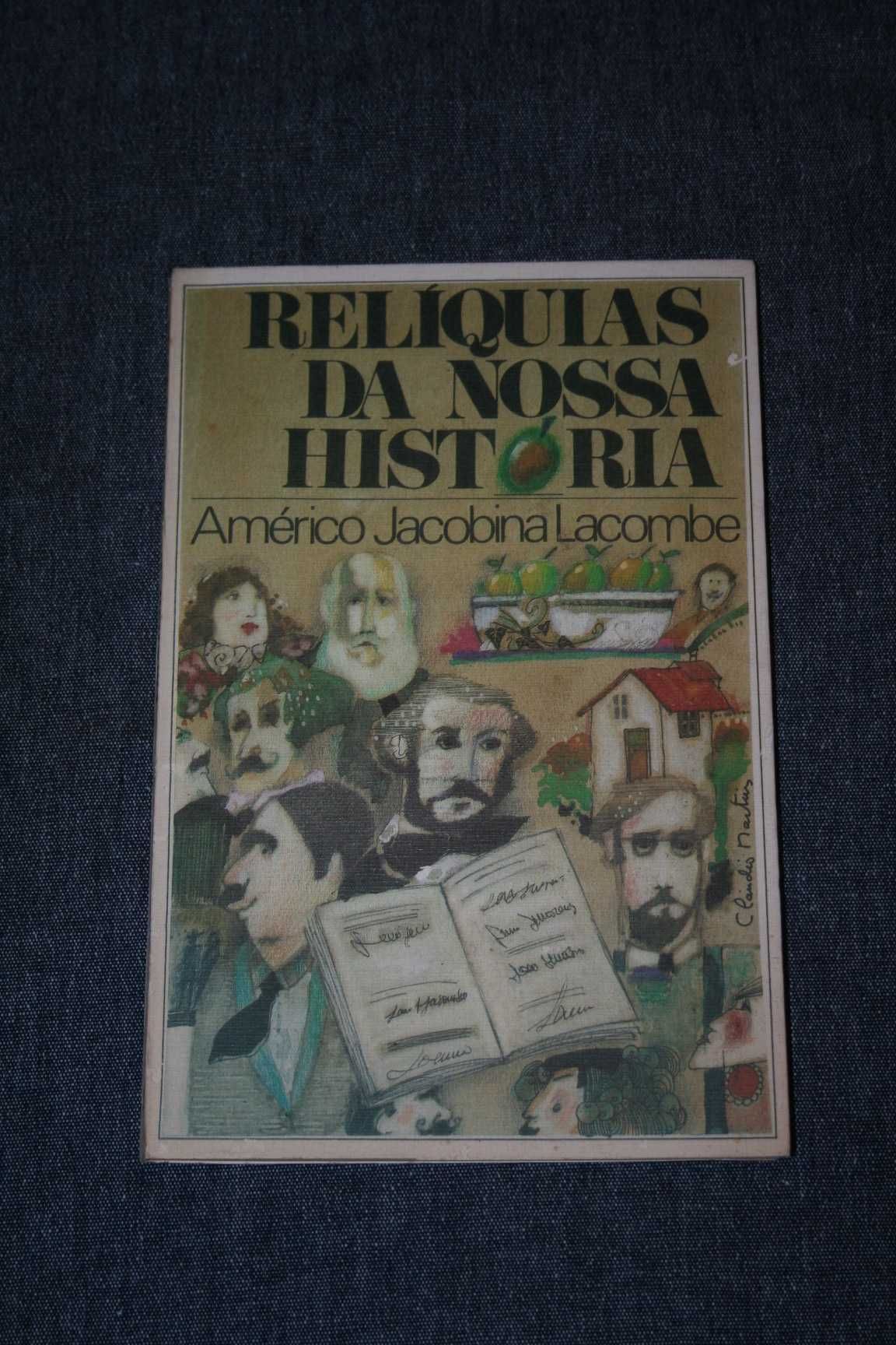 [] Relíquias da Nossa História - Américo Jacobina Lacombe