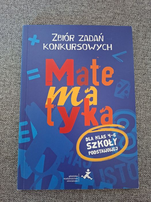Matematyka zbior zadań konkursowych klasa 4-6 oraz Matematyka na wesoł