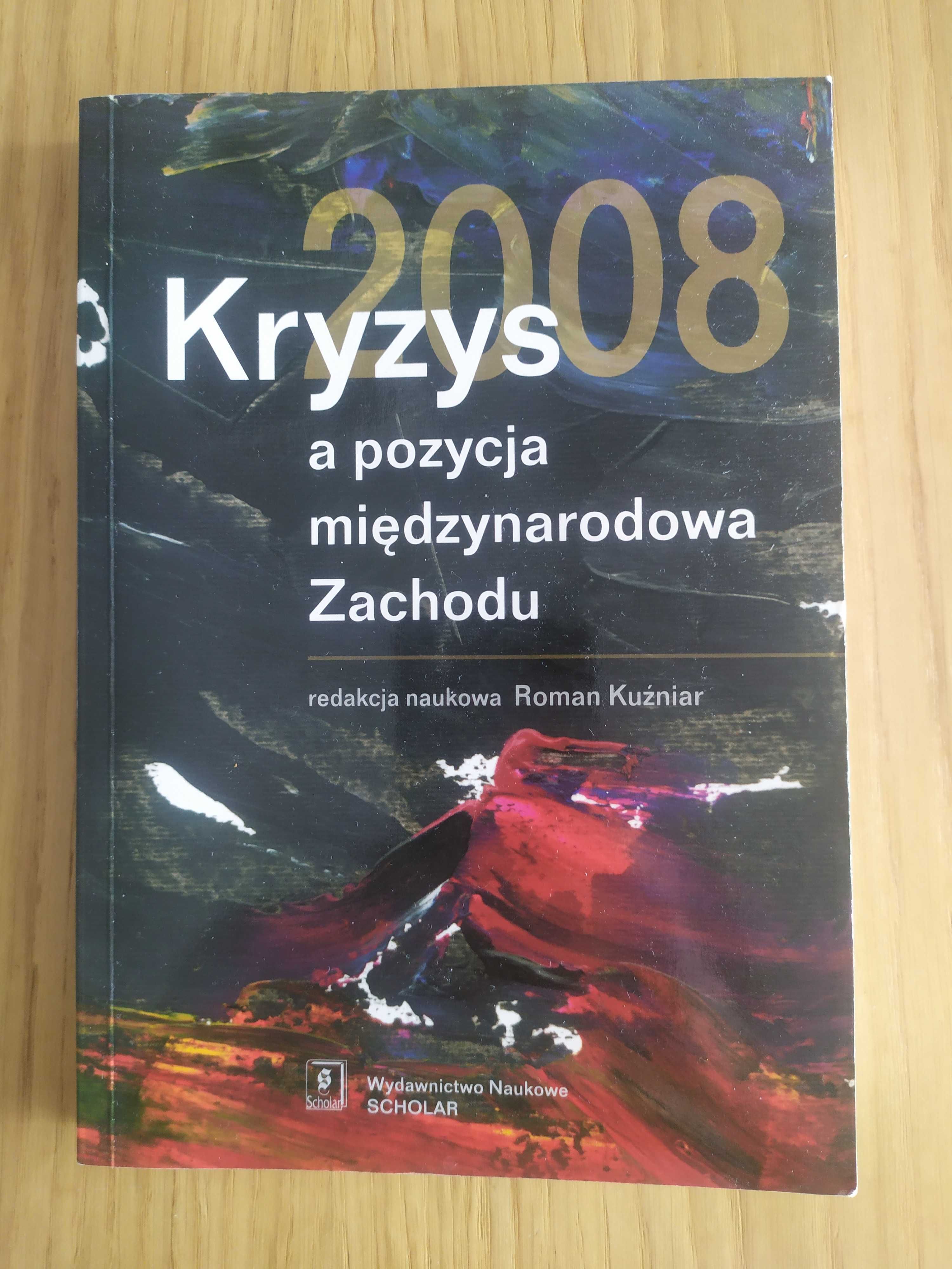 Kryzys a pozycja międzynarodowa zachodu - red. Roman Kuźniar